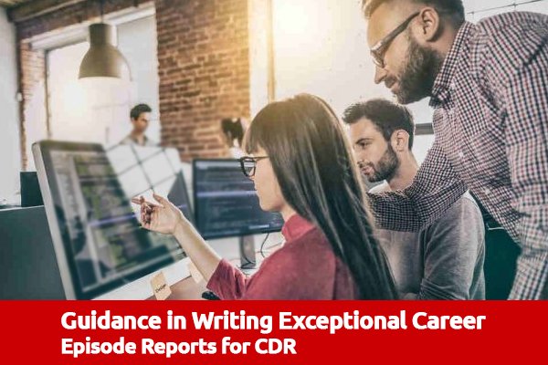 Guidance in Writing Exceptional Career Episode Reports for CDR