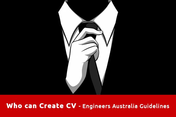 Who-can-Create-CV-according-to-Engineers-Australia-Guidelines.jpg