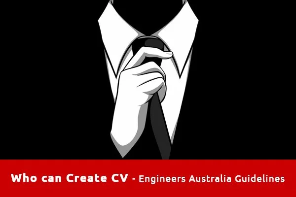 Who-can-Create-CV-according-to-Engineers-Australia-Guidelines