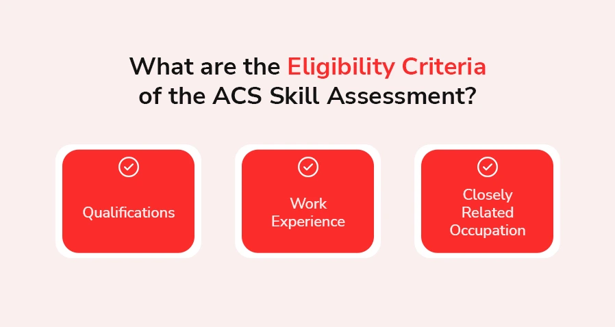 What are the Eligibility Criteria of the ACS Skill Assessment